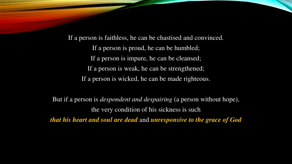 if a person is faithless he can be chastised