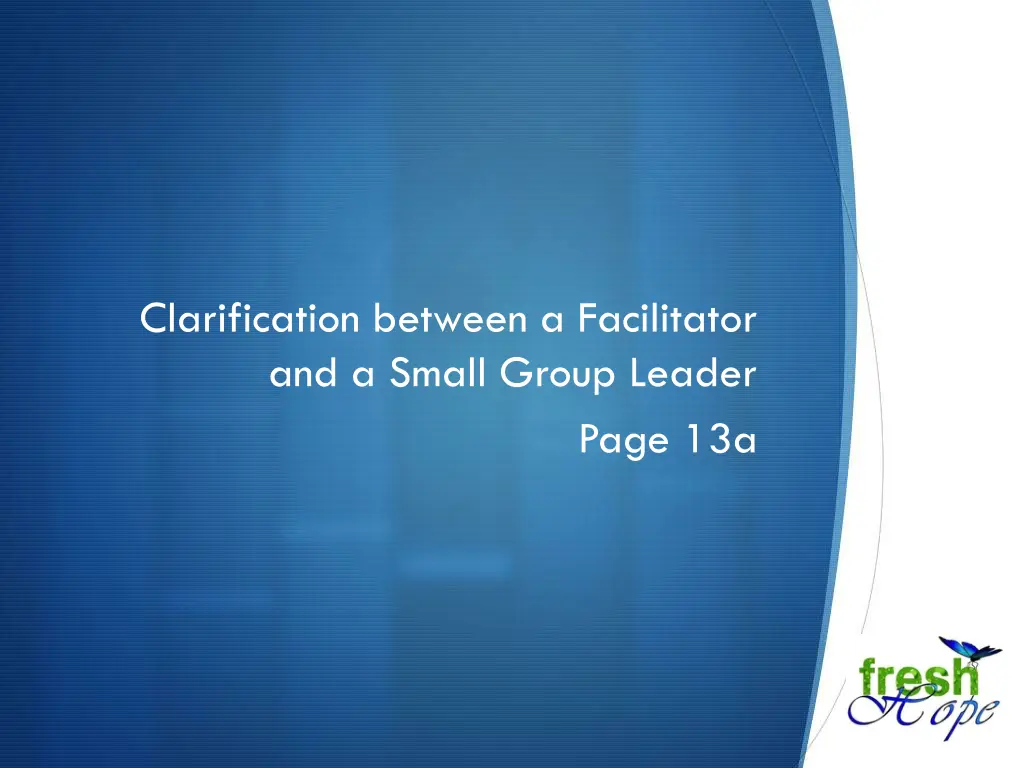 clarification between a facilitator and a small