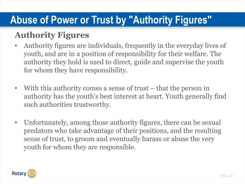 abuse of power or trust by authority figures