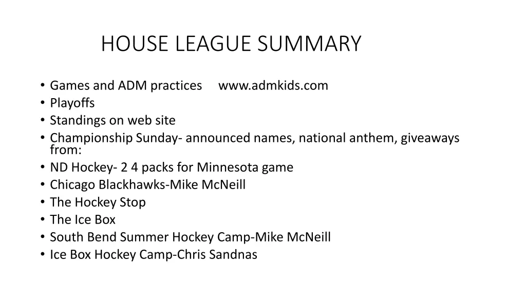 house league summary