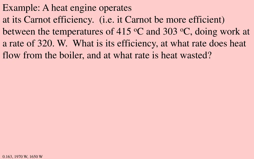 example a heat engine operates at its carnot