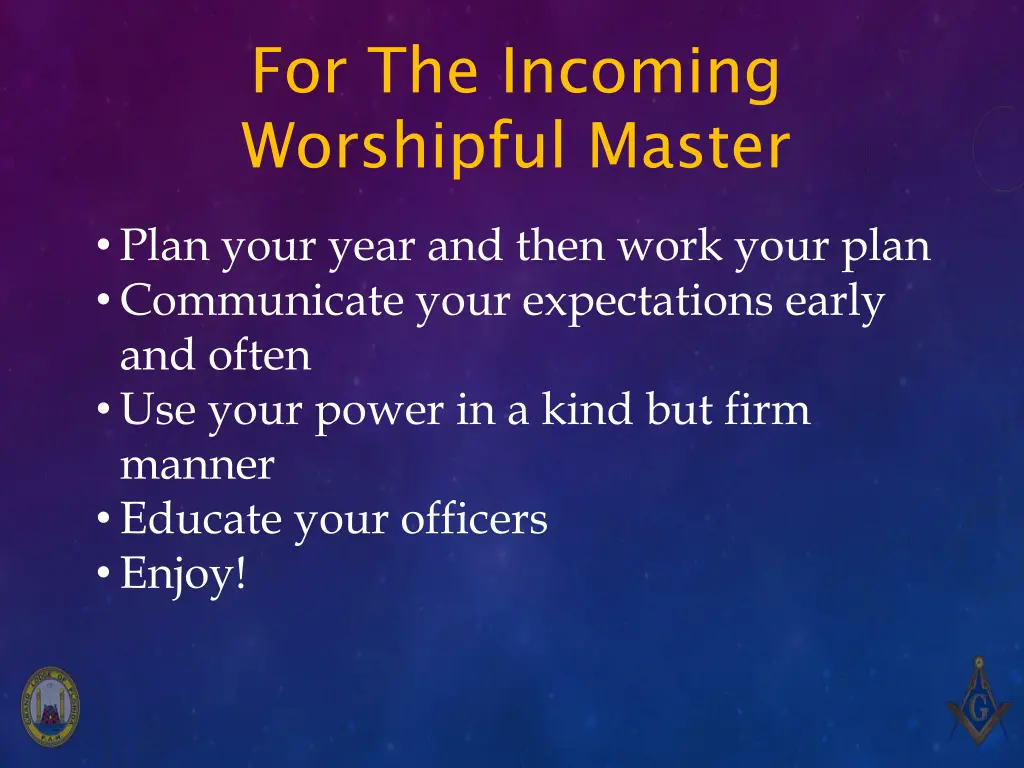 for the incoming worshipful master