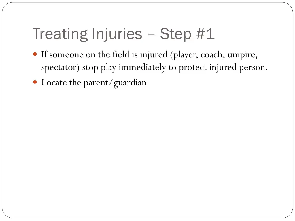 treating injuries step 1