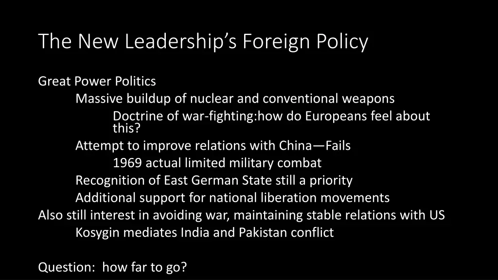 the new leadership s foreign policy