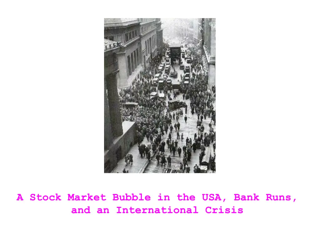 a stock market bubble in the usa bank runs