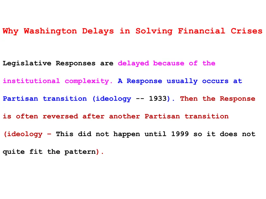 why washington delays in solving financial crises