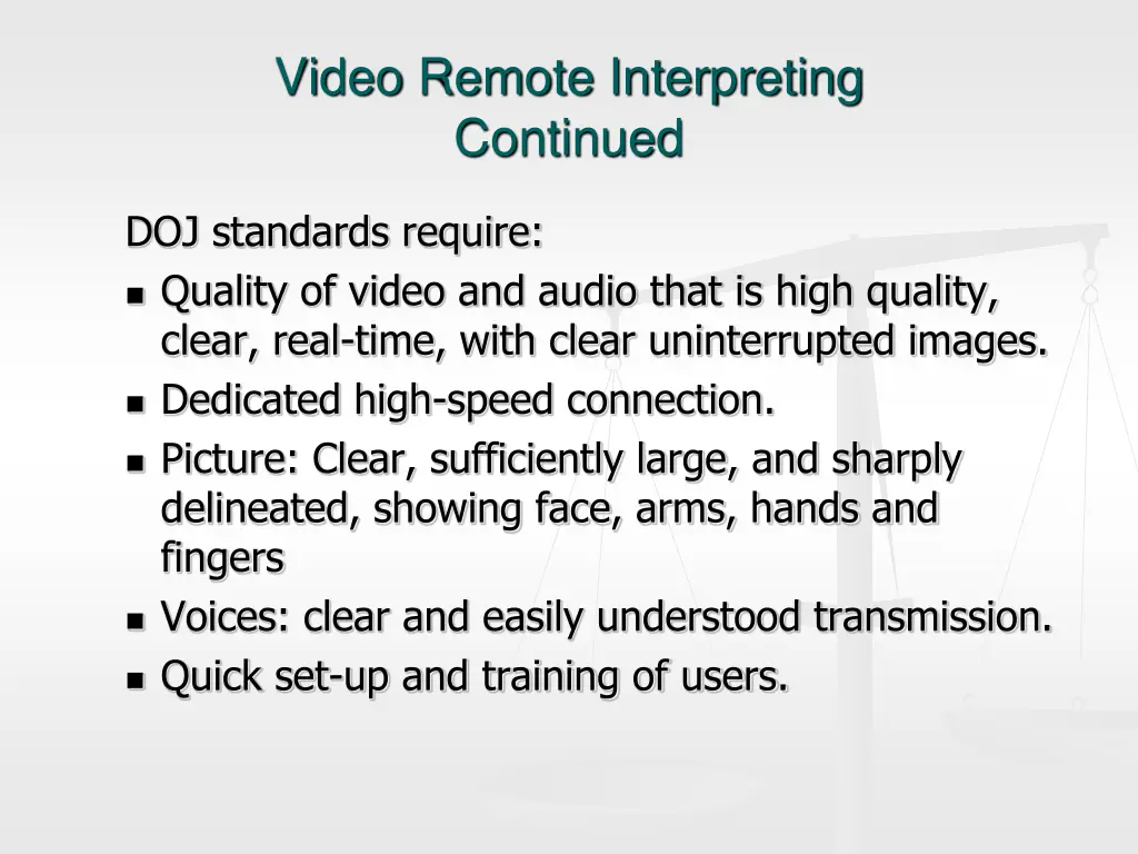 video remote interpreting continued