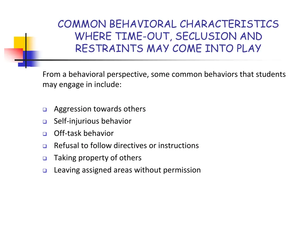 common behavioral characteristics where time