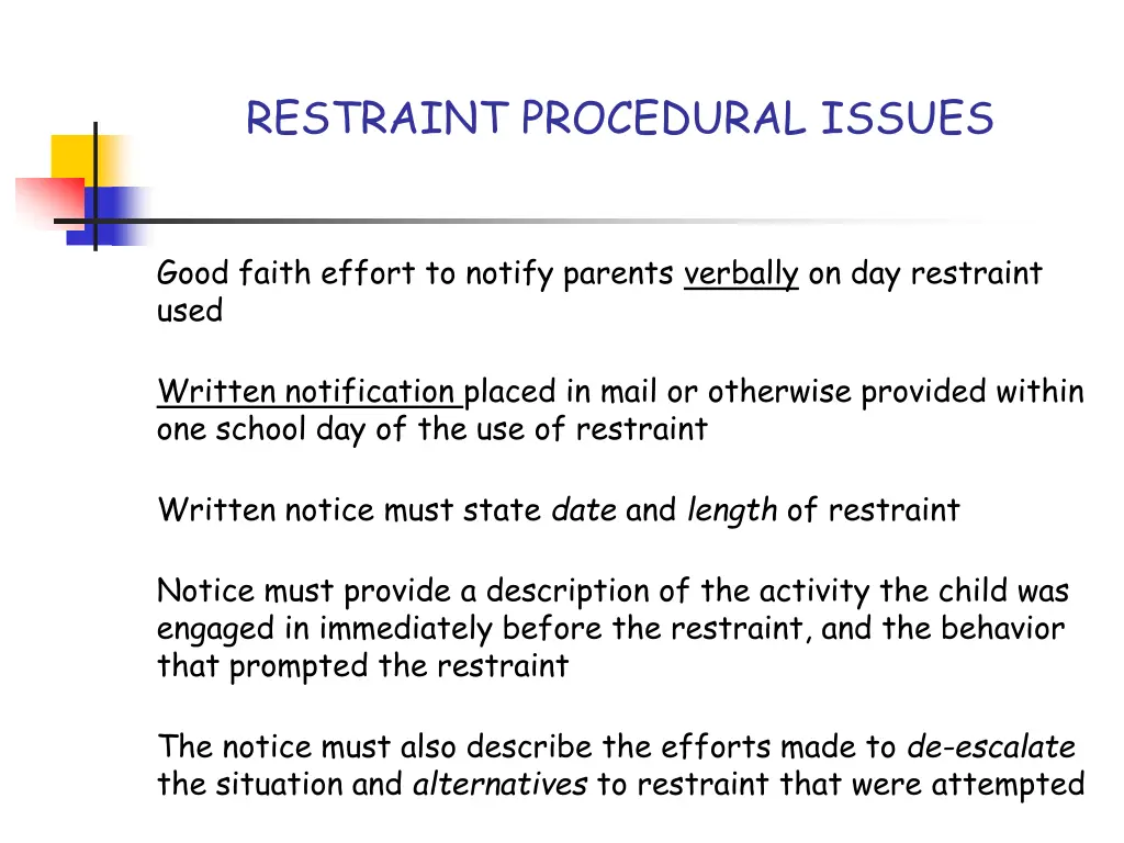 restraint procedural issues