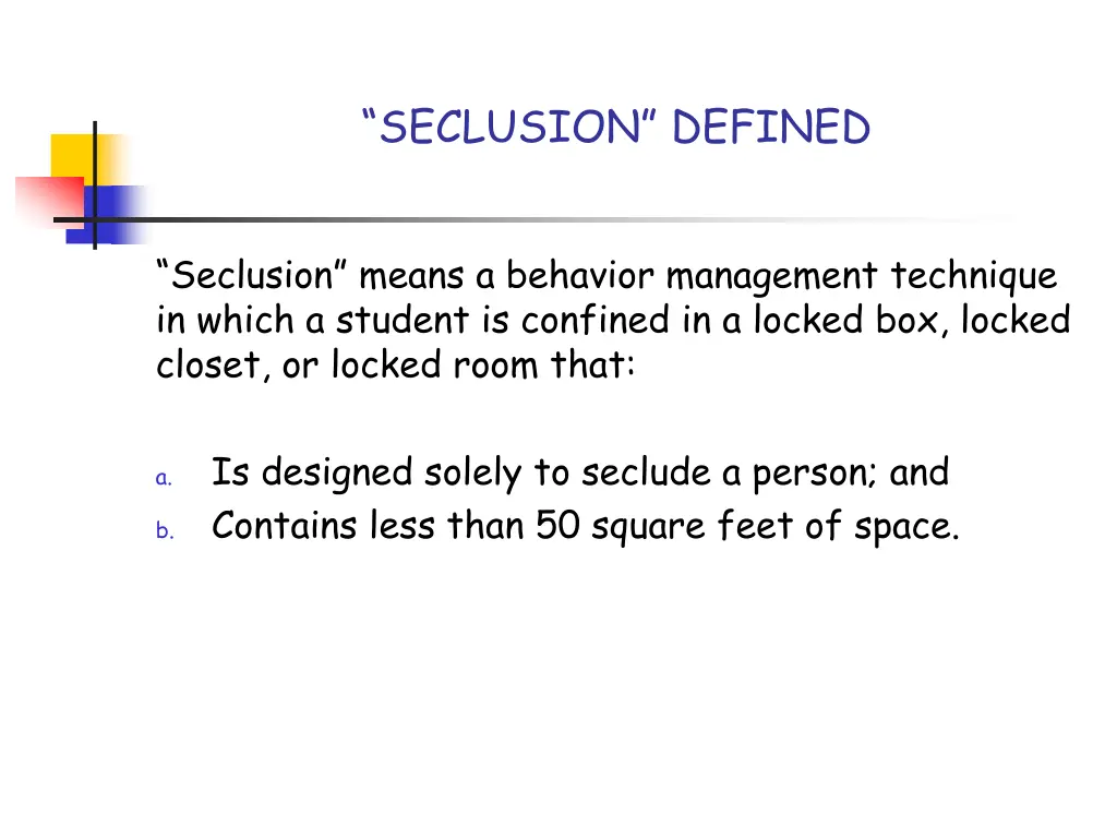 seclusion defined