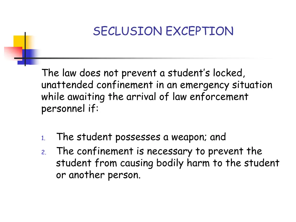 seclusion exception