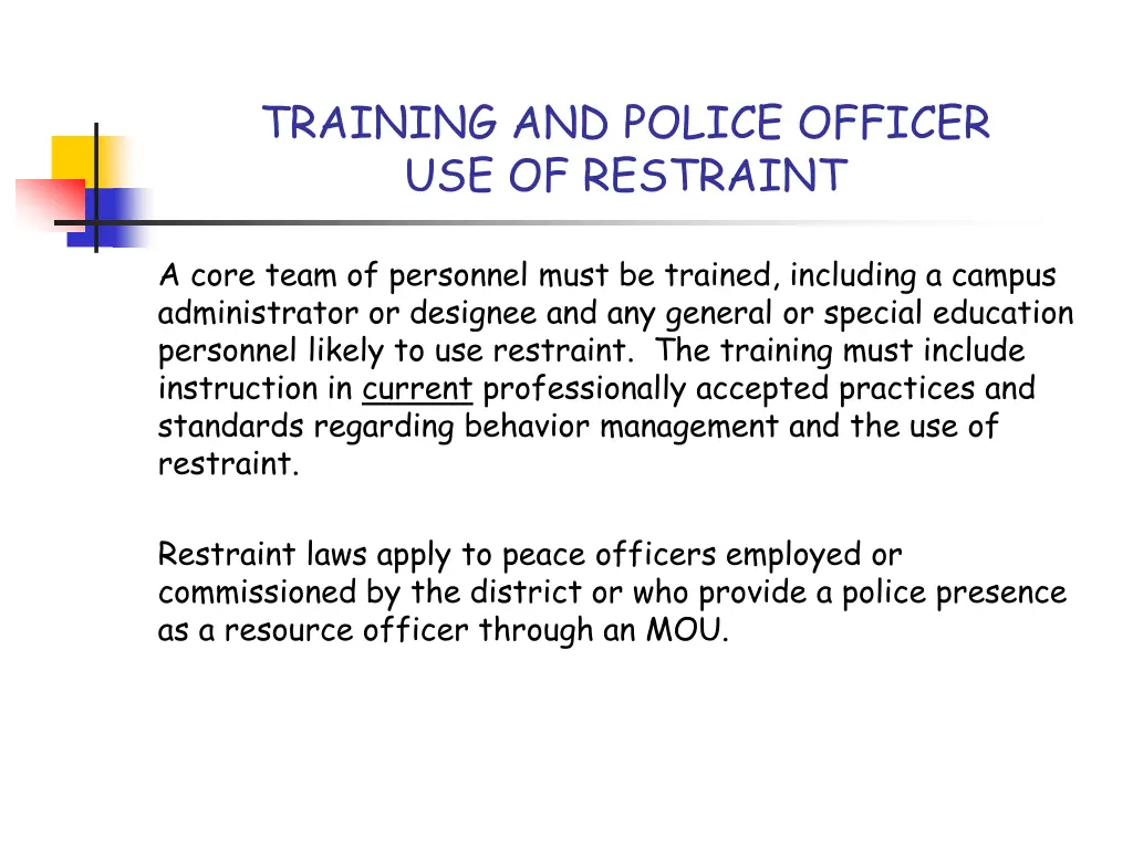 training and police officer use of restraint