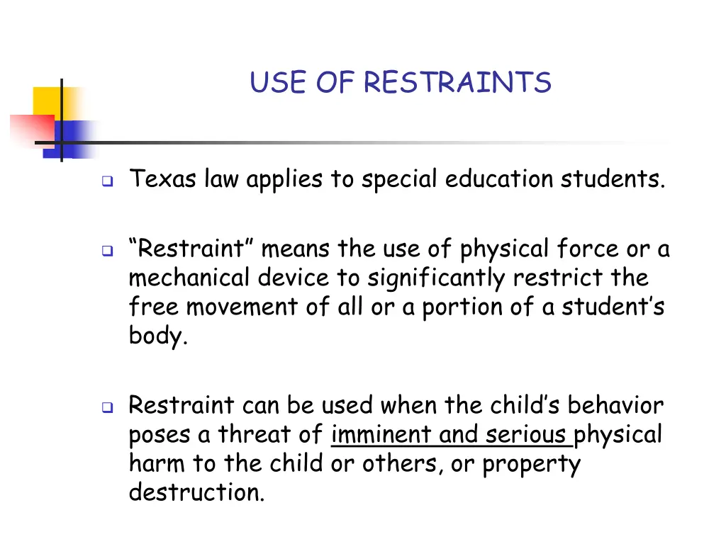 use of restraints