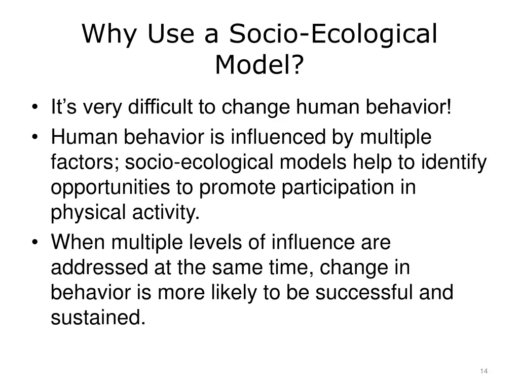 why use a socio ecological model