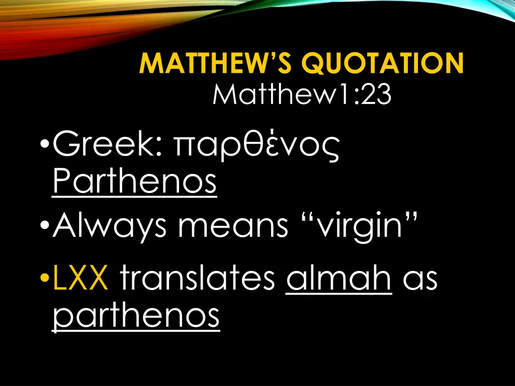 matthew s quotation matthew1 23 greek parthenos