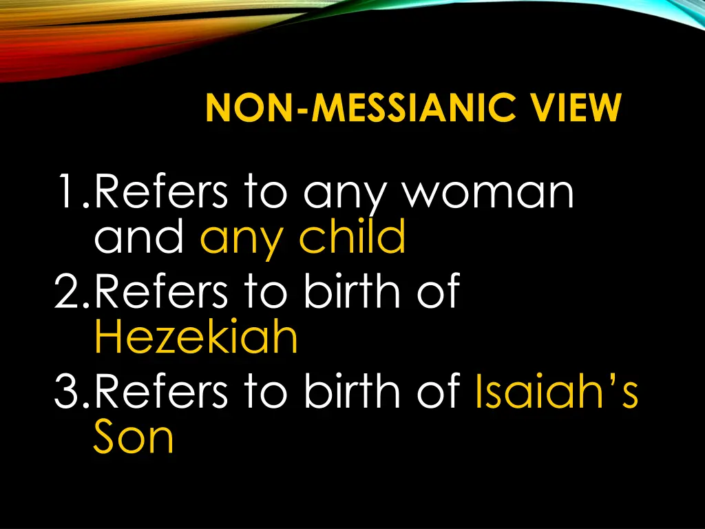 non messianic view