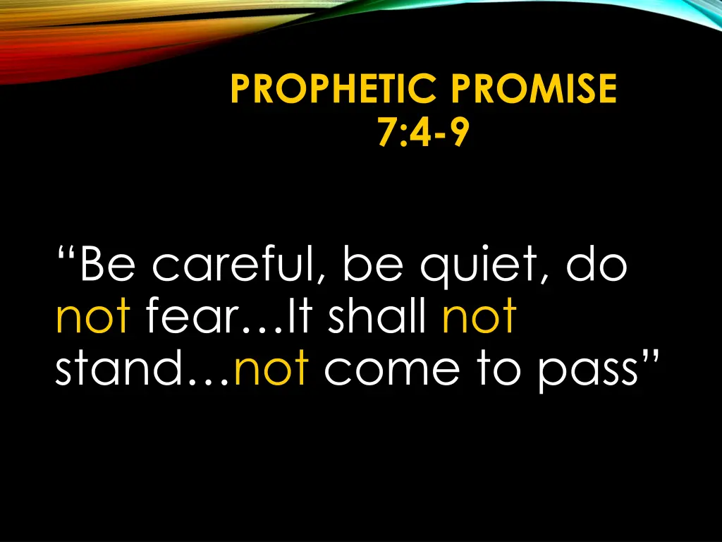 prophetic promise 7 4 9