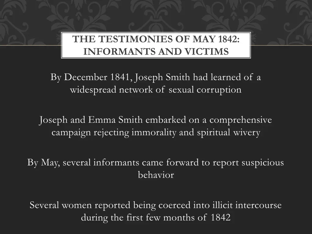 the testimonies of may 1842 informants and victims