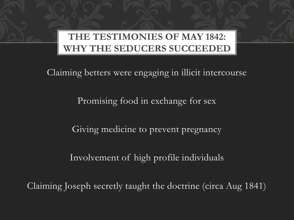 the testimonies of may 1842 why the seducers