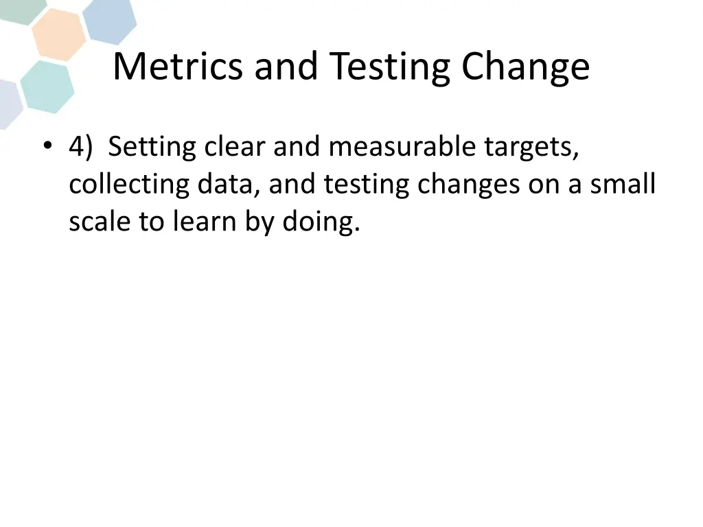 metrics and testing change