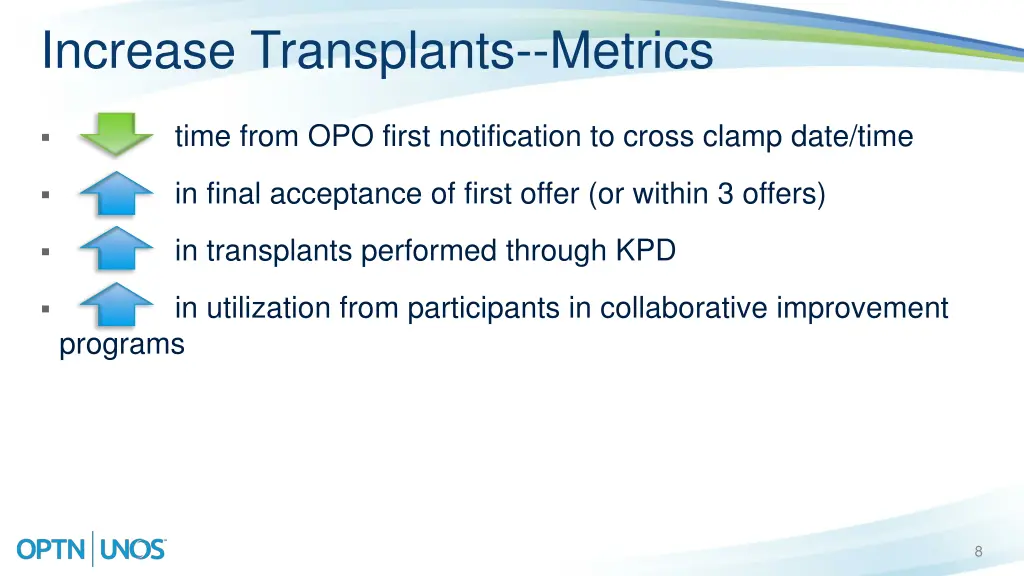 increase transplants metrics