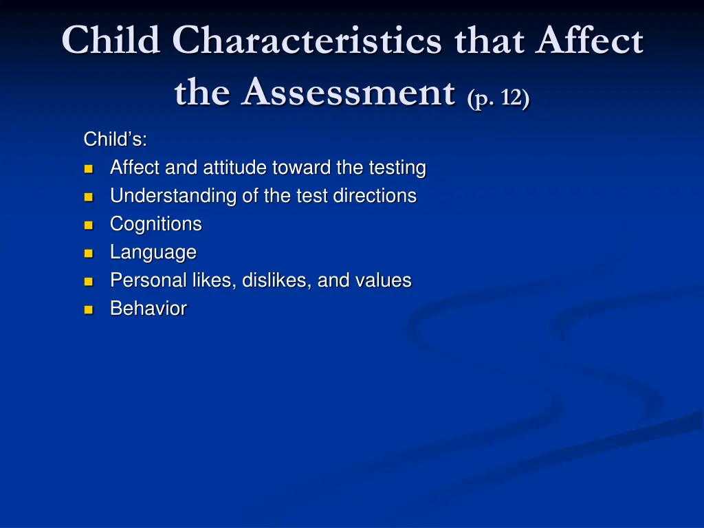 child characteristics that affect the assessment