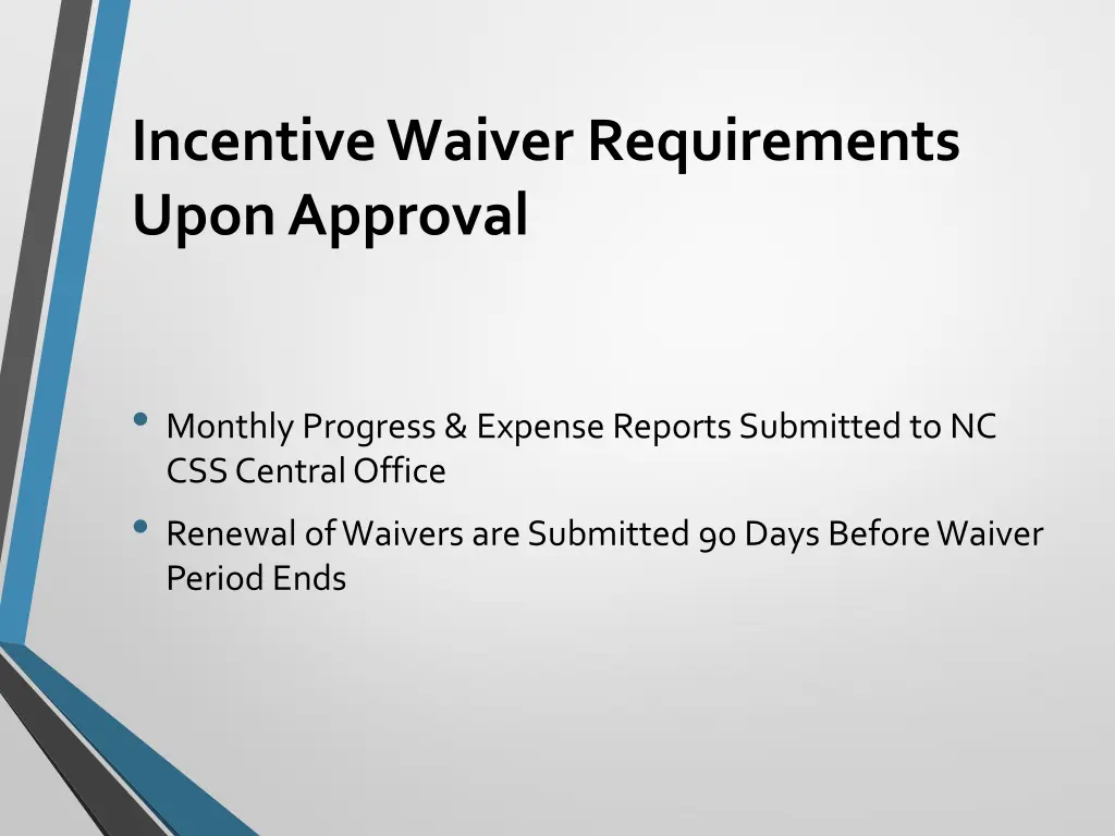 incentive waiver requirements upon approval