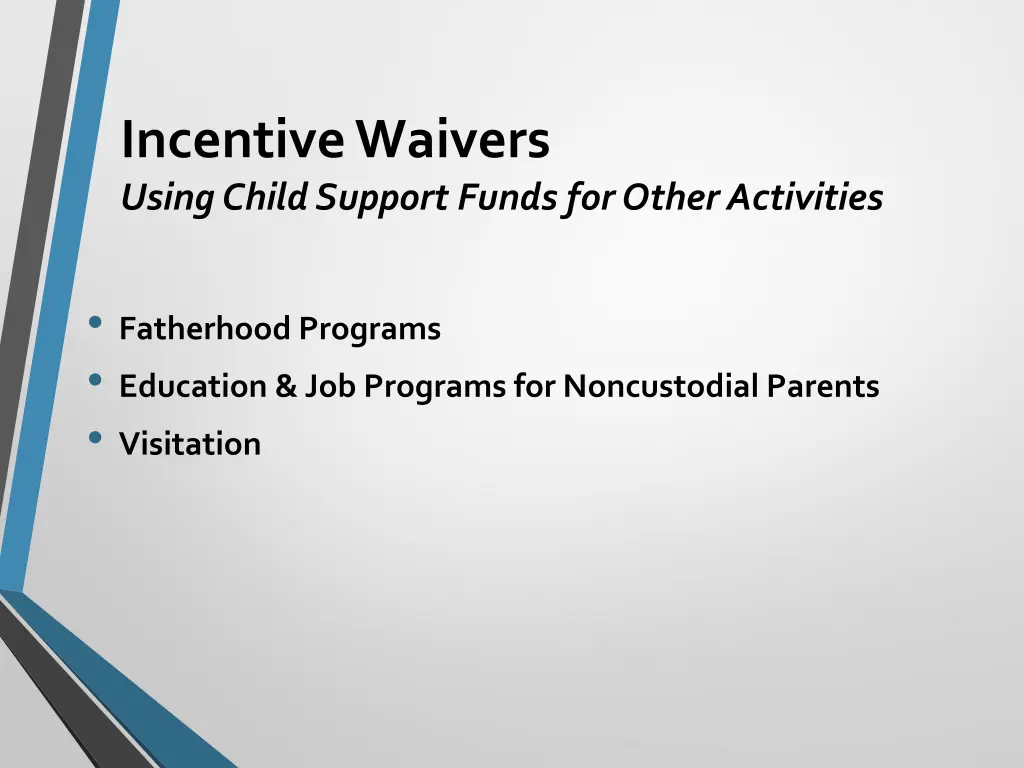 incentive waivers using child support funds