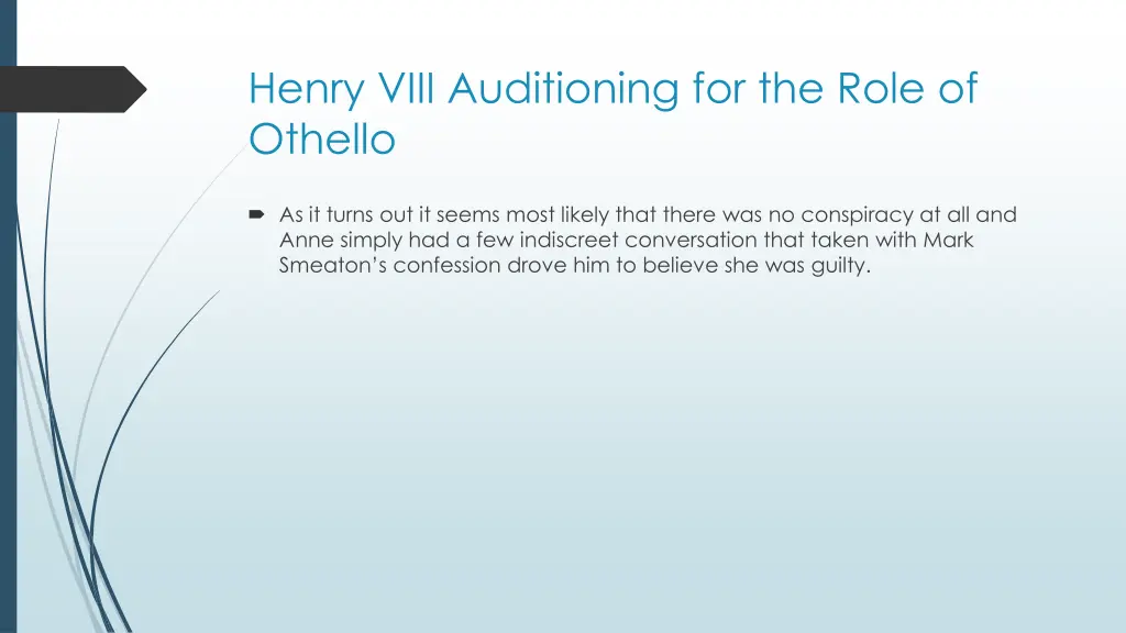 henry viii auditioning for the role of othello