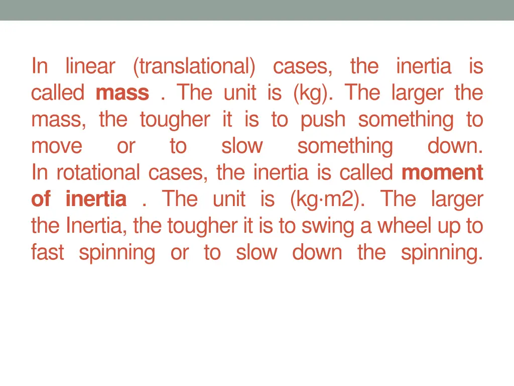 in linear translational cases the inertia