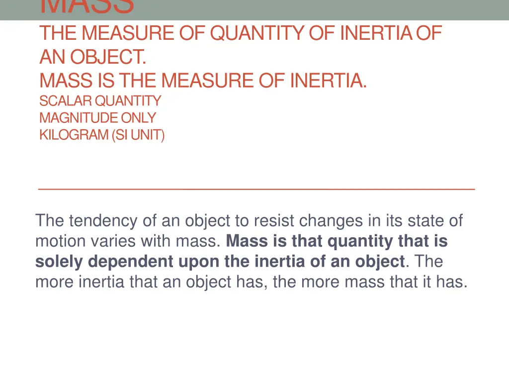 mass the measure of quantity of inertia