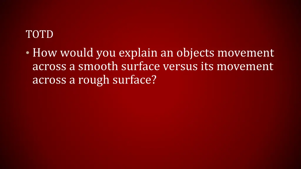 totd how would you explain an objects movement