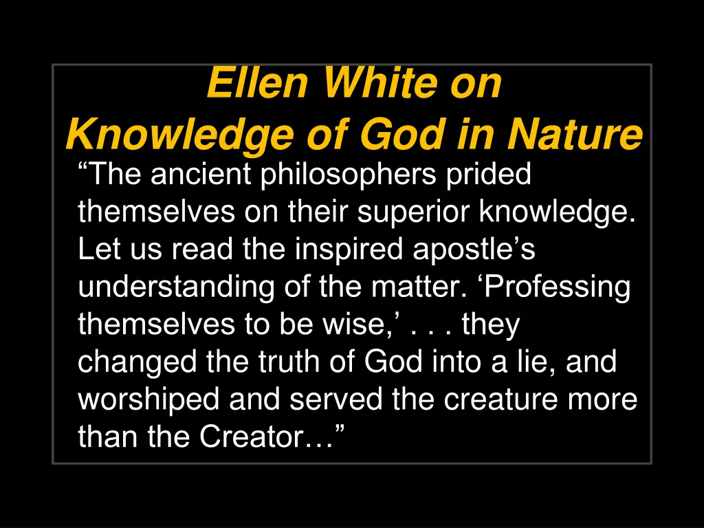 ellen white on knowledge of god in nature