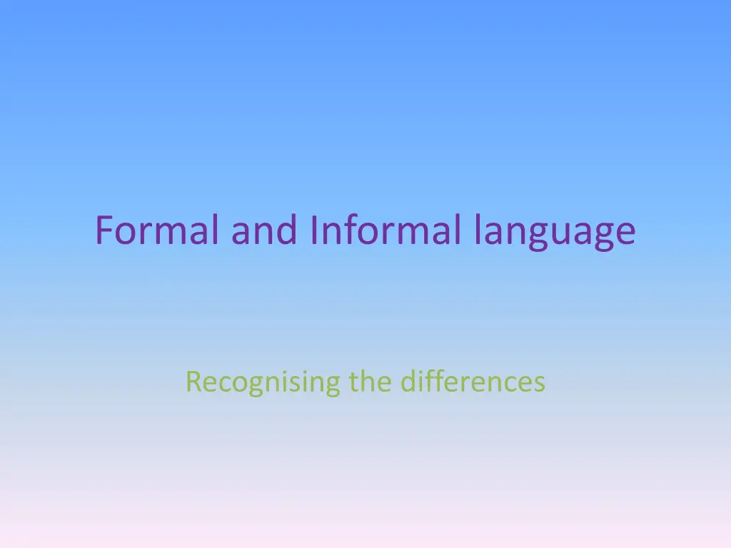 formal and informal language 1