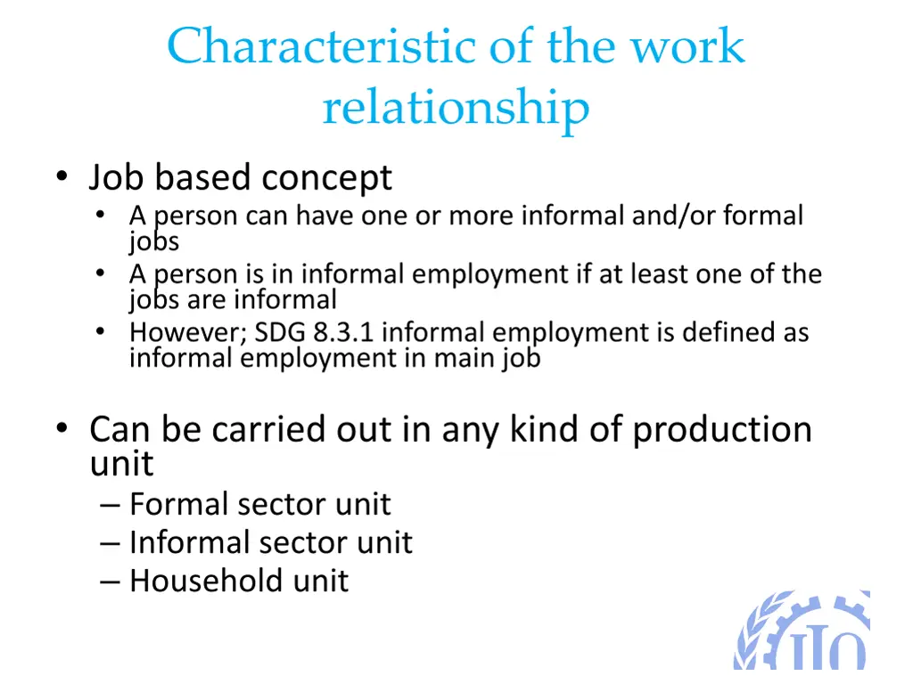 characteristic of the work relationship job based