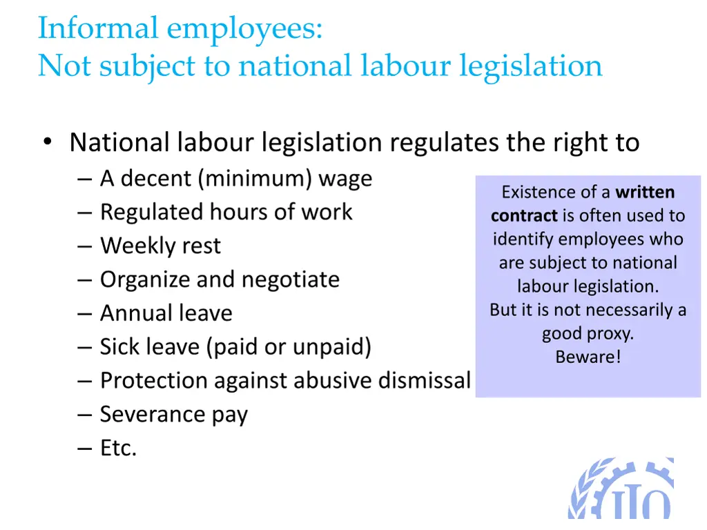 informal employees not subject to national labour