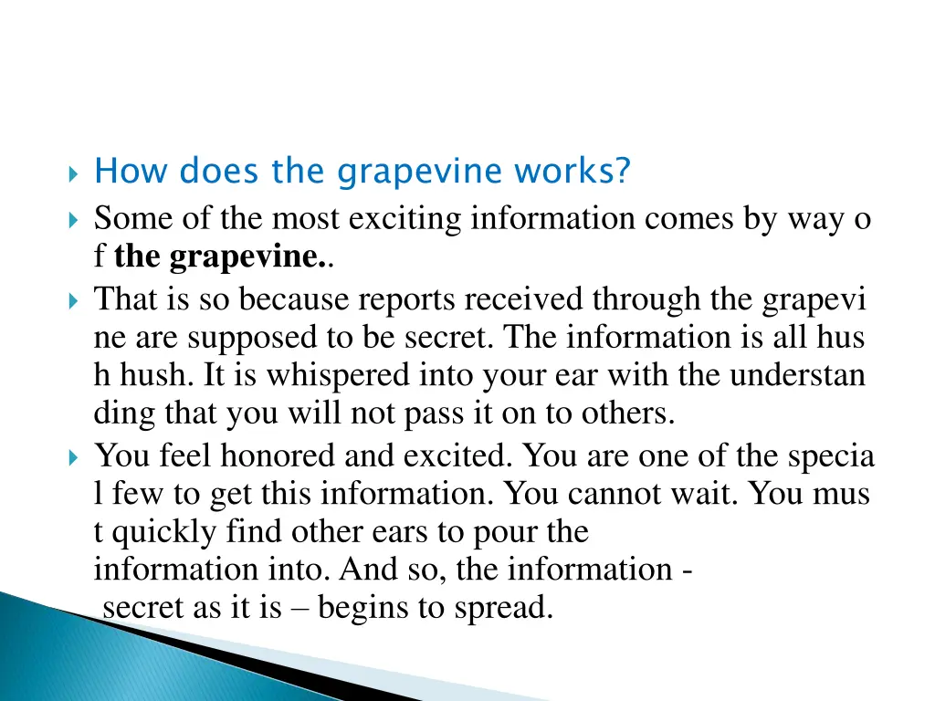 how does the grapevine works some of the most