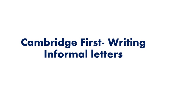 cambridge first writing informal letters