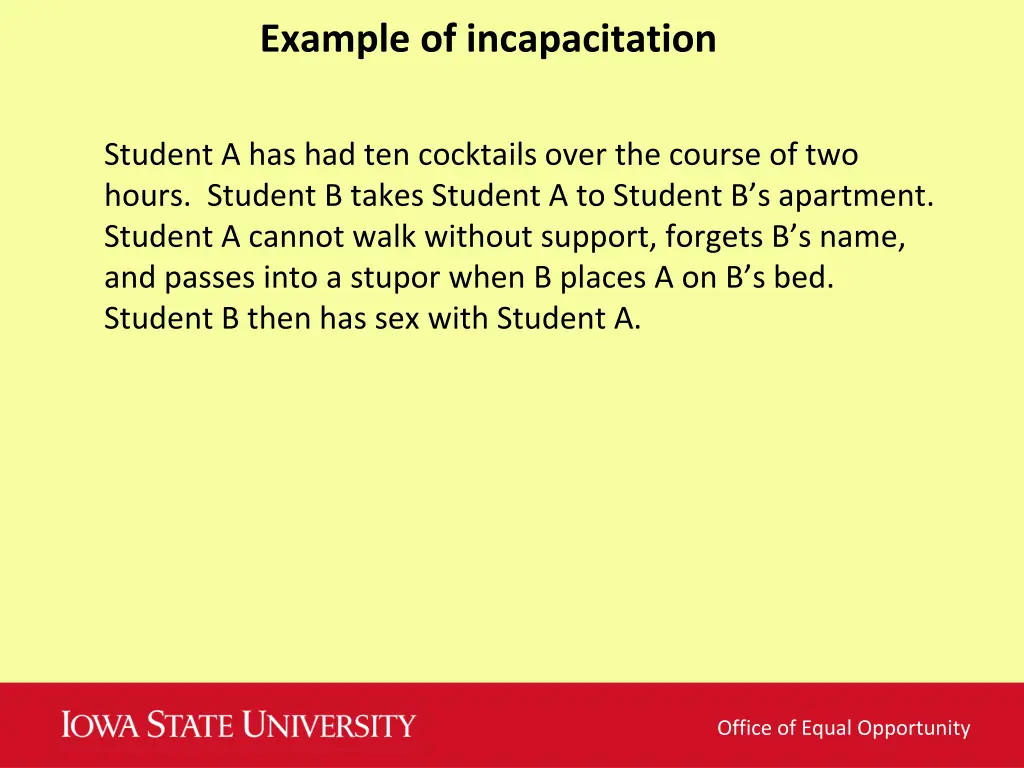 example of incapacitation