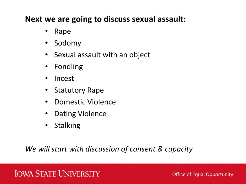 next we are going to discuss sexual assault rape