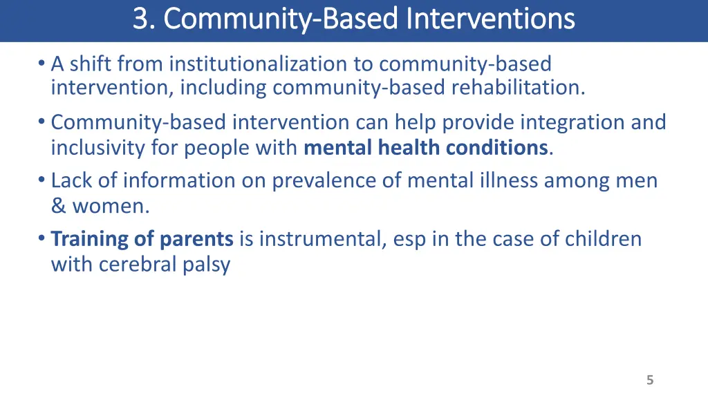 3 community 3 community based interventions based