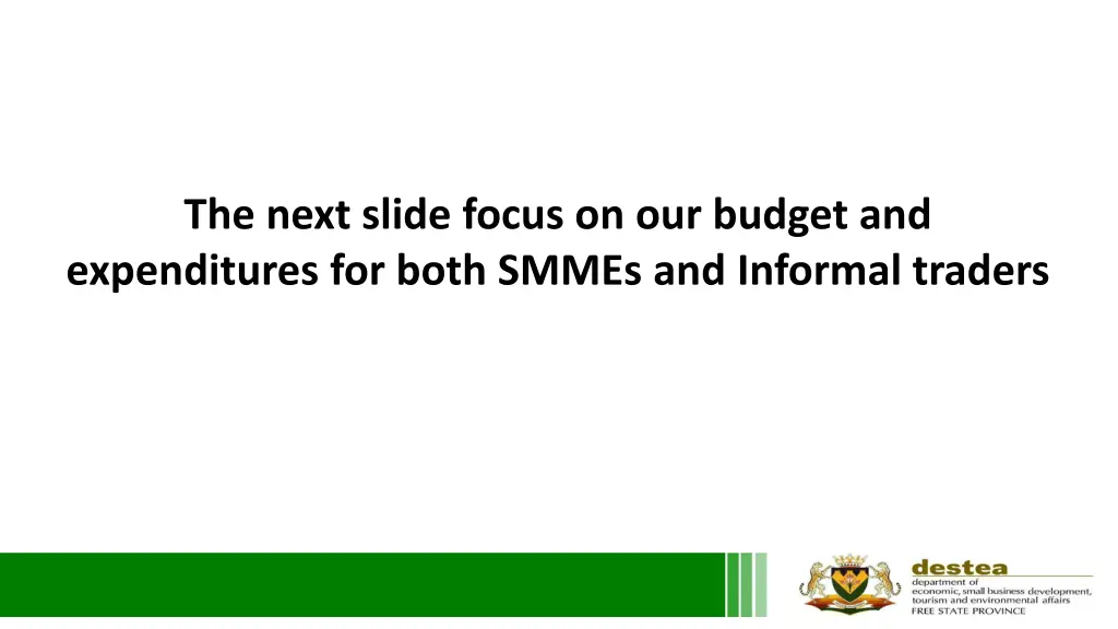 the next slide focus on our budget