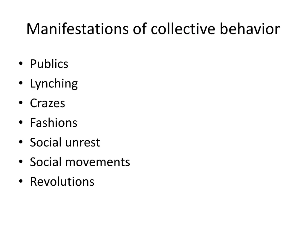 manifestations of collective behavior