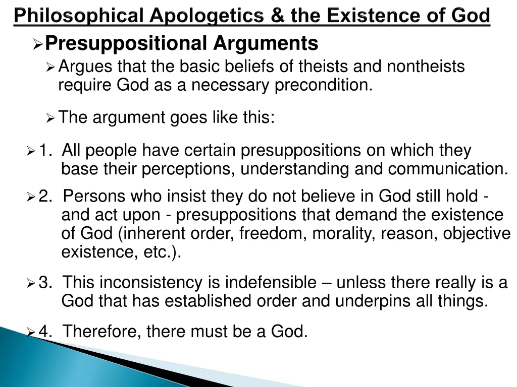 presuppositional arguments argues that the basic