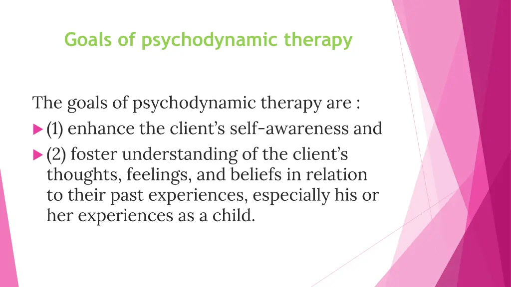 goals of psychodynamic therapy