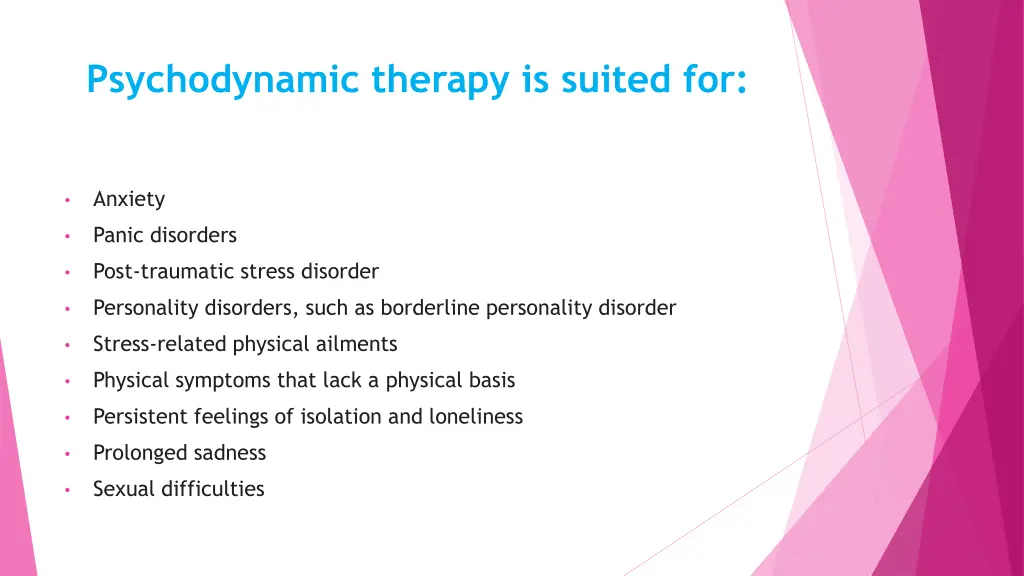 psychodynamic therapy is suited for