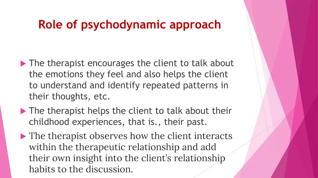 role of psychodynamic approach