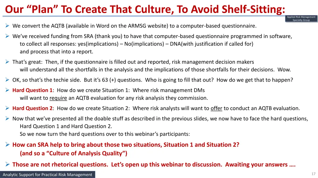 our plan to create that culture to avoid shelf