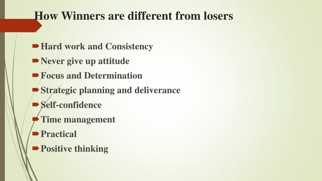 how winners are different from losers