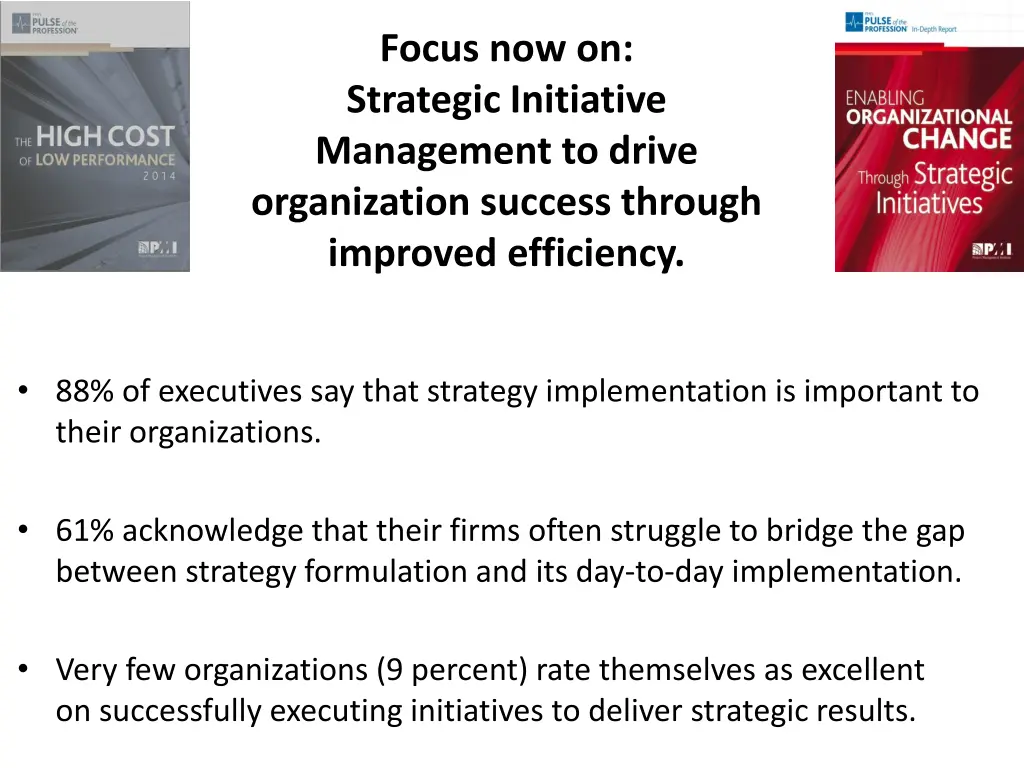 focus now on strategic initiative management